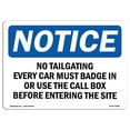 thumbnail image 1 of OSHA Notice Sign - No Tailgating Every Car Must Badge In Or |  Aluminum Sign | Protect Your Business, Work Site, Warehouse & Shop Area |  Made in the USA, 1 of 6