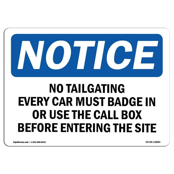 OSHA Notice Sign - No Tailgating Every Car Must Badge In Or | Aluminum Sign | Protect Your Business, Work Site, Warehouse & Shop Area | Made in the USA