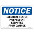 thumbnail image 1 of OSHA Notice Sign - Electrical Heater Pad Present Keep Free |  Aluminum Sign | Protect Your Business, Work Site, Warehouse & Shop Area |  Made in the USA, 1 of 6