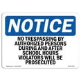 thumbnail image 1 of SignMission OS-NS-A-1218-L-14913 12 x 18 in. OSHA Notice Sign - No Trespassing by Unauthorized Persons During, 1 of 6