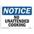 thumbnail image 1 of SignMission OS-NS-A-1218-L-15019 12 x 18 in. OSHA Notice Sign - No Unattended Cooking, 1 of 6