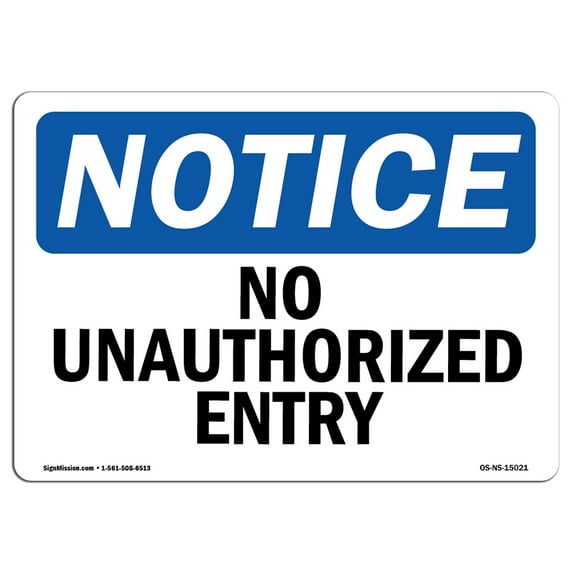 SignMission OS-NS-A-1218-L-15021 12 x 18 in. OSHA Notice Sign - No Unauthorized Entry