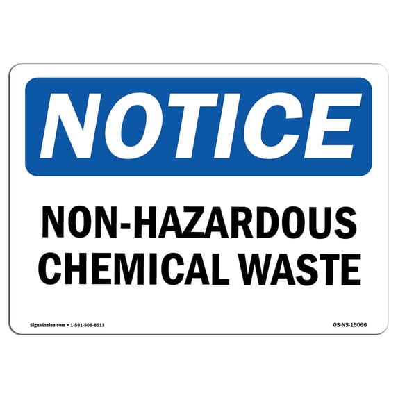 SignMission OS-NS-A-1218-L-15066 12 x 18 in. OSHA Notice Sign - Non-Hazardous Chemical Waste