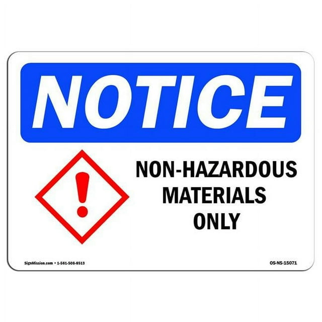 OSHA Notice Sign - Non-Hazardous Materials Only |  Aluminum Sign | Protect Your Business, Construction Site, Warehouse & Shop Area |  Made in the USA