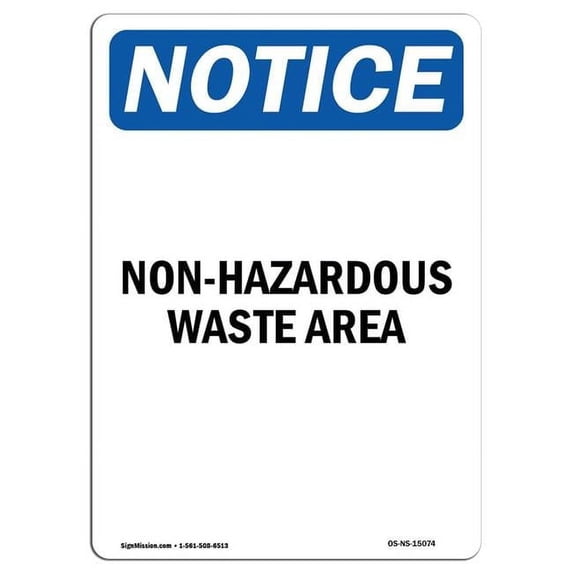 SignMission OS-NS-A-1218-V-15074 12 x 18 in. OSHA Notice Sign - Non-Hazardous Waste Area
