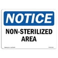 thumbnail image 1 of SignMission OS-NS-A-1218-L-15116 12 x 18 in. OSHA Notice Sign - Non-Sterilized Area, 1 of 6