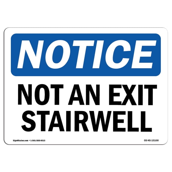 OSHA Notice Sign - Not An Exit Stairwell | Aluminum Sign | Protect Your Business, Construction Site, Warehouse & Shop Area | Made in the USA