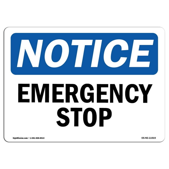 OSHA Notice Sign - Emergency Stop |  Aluminum Sign | Protect Your Business, Construction Site, Warehouse & Shop Area |  Made in the USA