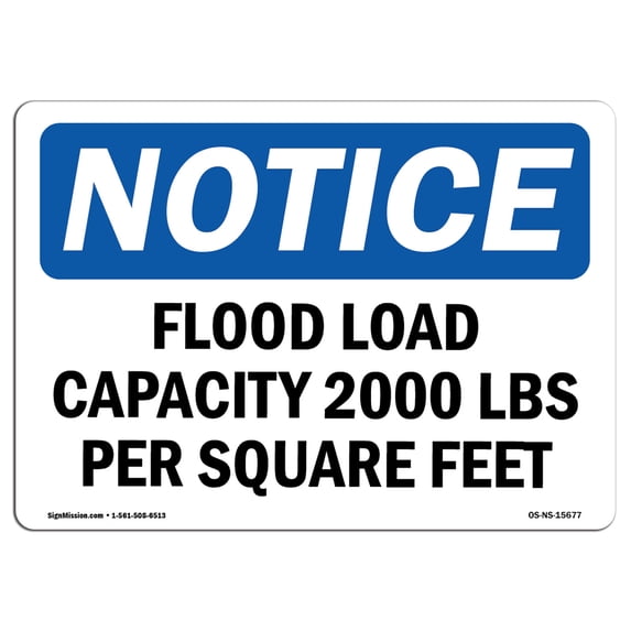 OSHA Notice Sign - NOTICE Floor Load Capacity 2000 Lbs Per | Aluminum Sign | Protect Your Business, Work Site, Warehouse & Shop Area | Made in the USA