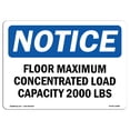 thumbnail image 1 of OSHA Notice Sign - NOTICE Floor Maximum Concentrated Load Capacity |  Aluminum Sign | Protect Your Business, Work Site, Warehouse & Shop |  Made in the USA, 1 of 6