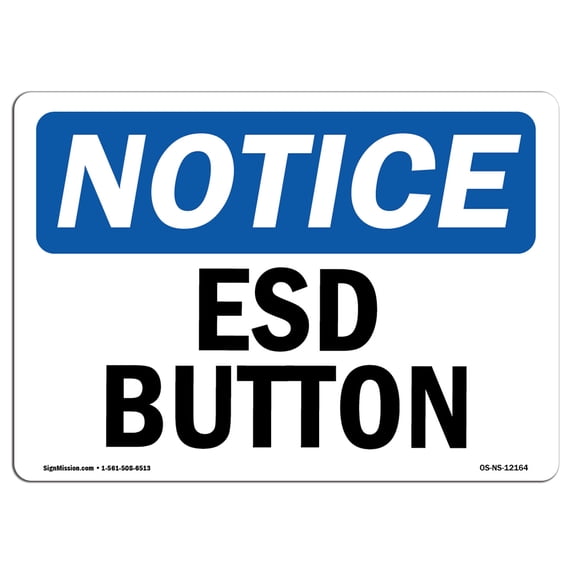 OSHA Notice Sign - ESD Button | Aluminum Sign | Protect Your Business, Construction Site, Warehouse & Shop Area | Made in the USA