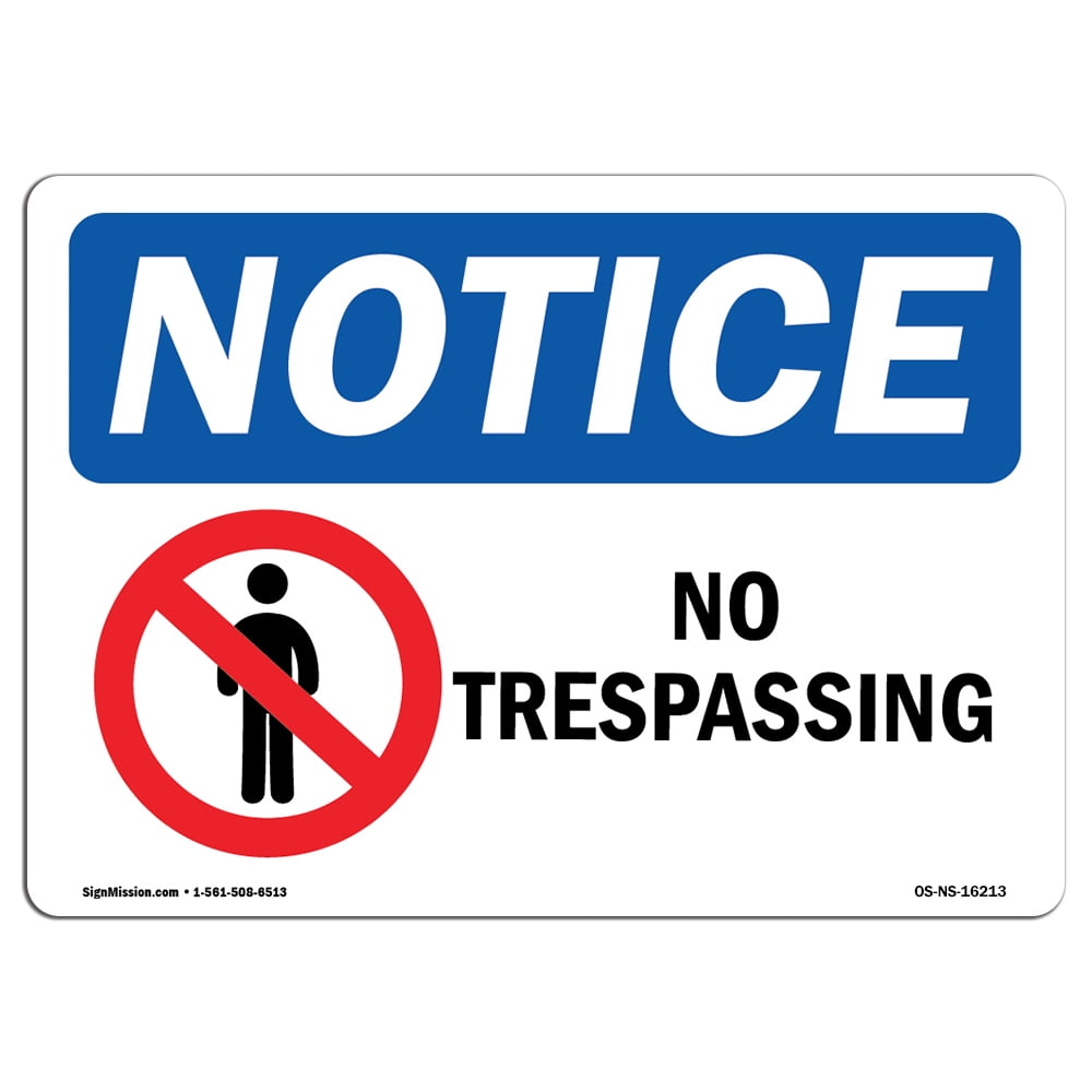 OSHA Notice Sign - NOTICE No Trespassing | Aluminum Sign | Protect Your ...