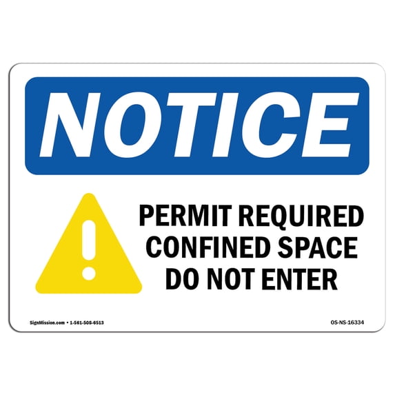 OSHA Notice Sign - NOTICE Permit Required Confined | Aluminum Sign | Protect Your Business, Construction Site, Warehouse & Shop Area | Made in the USA