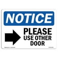 thumbnail image 1 of OSHA Notice Sign - NOTICE Please Use Other Door |  Aluminum Sign | Protect Your Business, Construction Site, Warehouse & Shop Area |  Made in the USA, 1 of 6