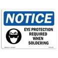 thumbnail image 1 of OSHA Notice Sign - Eye Protection Required When Soldering |  Aluminum Sign | Protect Your Business, Work Site, Warehouse & Shop Area |  Made in the USA, 1 of 6