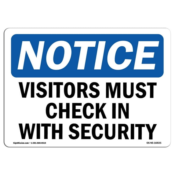 OSHA Notice Sign - NOTICE Visitors Must Check In With Security | Decal | Protect Your Business, Construction Site | Made in the USA