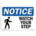 thumbnail image 1 of SignMission OS-NS-A-1218-L-16874 12 x 18 in. OSHA Notice Sign - Notice Watch Your Step, 1 of 6