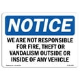 thumbnail image 1 of SignMission OS-NS-A-1218-L-16882 12 x 18 in. OSHA Notice Sign - Notice We Are Not Responsible for Vandalism Vehicle, 1 of 6