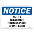 thumbnail image 1 of OSHA Notice Sign - Notify Clearance Holders Prior To Unit Entry | Decal | Protect Your Business, Construction Site |  Made in the USA, 1 of 3