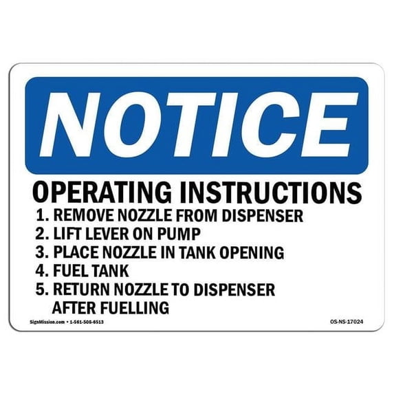 OSHA Notice Sign - Operating Instructions 1. Remove Nozzle | Aluminum Sign | Protect Your Business, Work Site, Warehouse & Shop Area | Made in the USA