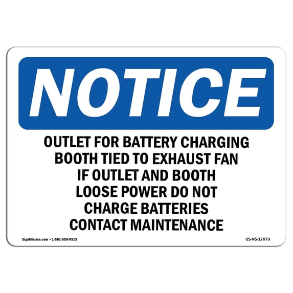 SignMission OS-NS-A-1218-L-17079 12 x 18 in. OSHA Notice Sign - Outlet for Battery Charging Booth Tied to Exhaust Fan