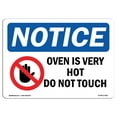 thumbnail image 1 of SignMission OS-NS-A-1218-L-17083 12 x 18 in. OSHA Notice Sign - Oven is Very Hot Do Not Touch, 1 of 6