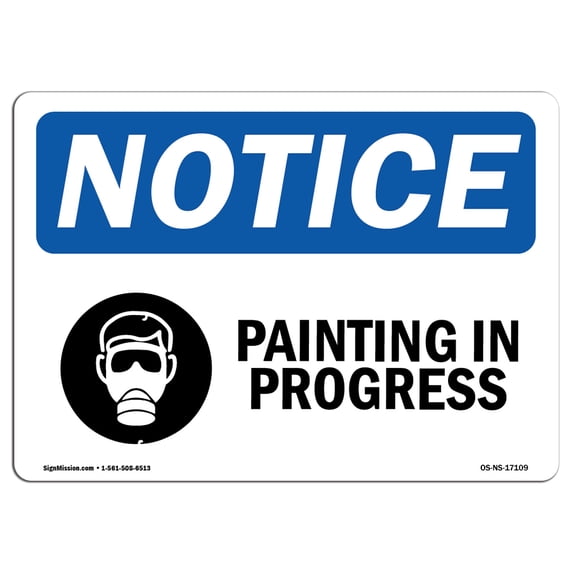 SignMission OS-NS-A-1218-L-17109 12 x 18 in. OSHA Notice Sign - Painting in Progress