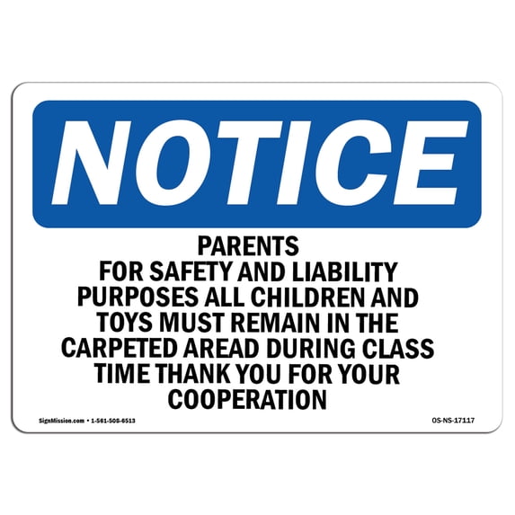 SignMission OS-NS-A-1218-L-17117 12 x 18 in. OSHA Notice Sign - Parents for Safety & Liability Purposes