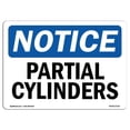 thumbnail image 1 of OSHA Notice Sign - Partial Cylinders |  Aluminum Sign | Protect Your Business, Construction Site, Warehouse & Shop Area |  Made in the USA, 1 of 6