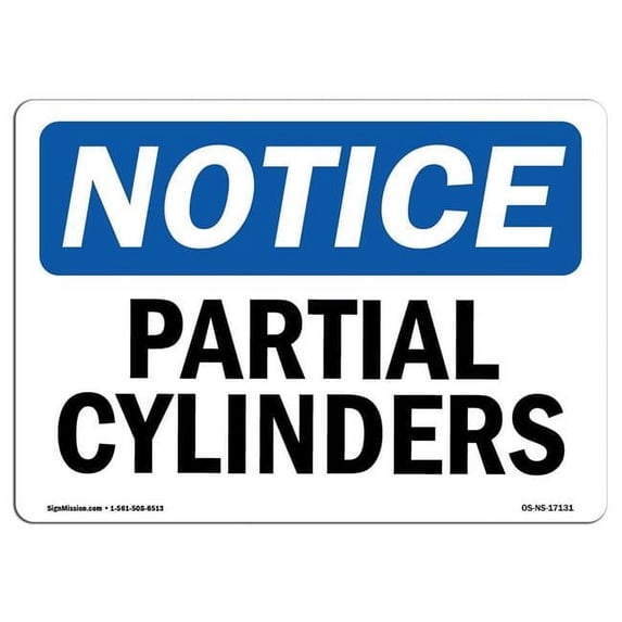 OSHA Notice Sign - Partial Cylinders | Aluminum Sign | Protect Your Business, Construction Site, Warehouse & Shop Area | Made in the USA