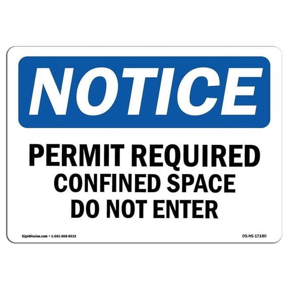 SignMission OS-NS-A-1218-L-17180 12 x 18 in. OSHA Notice Sign - Permit Required Confined Space Do Not Enter