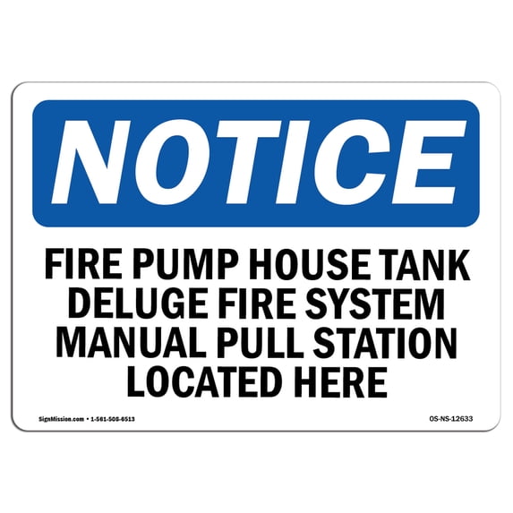 OSHA Notice Sign - Fire Pump House Tank Deluge Fire System | Aluminum Sign | Protect Your Business, Work Site, Warehouse & Shop Area | Made in the USA