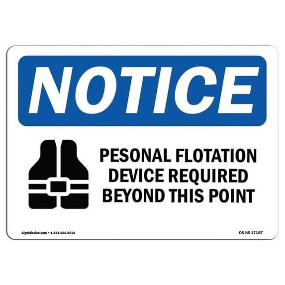 SignMission OS-NS-A-1218-L-17187 12 x 18 in. OSHA Notice Sign - Personal Flotation Device Required
