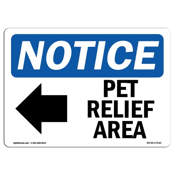 SignMission OS-NS-A-1218-L-17216 12 x 18 in. OSHA Notice Sign - Pet Relief Area Left Arrow