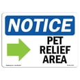 thumbnail image 1 of OSHA Notice Sign - Pet Relief Area [Right Arrow] |  Aluminum Sign | Protect Your Business, Construction Site, Warehouse & Shop Area |  Made in the USA, 1 of 6
