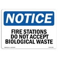 thumbnail image 1 of OSHA Notice Sign - Fire Stations Do Not Accept Biological Waste |  Aluminum Sign | Protect Your Business, Work Site, Warehouse & Shop Area |  Made in the USA, 1 of 6