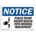 thumbnail image 1 of SignMission OS-NS-A-1218-L-17295 12 x 18 in. OSHA Notice Sign - Pinch Point Never Reach Into Moving Machinery, 1 of 6