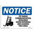 thumbnail image 1 of OSHA Notice Sign - Pit Radio Communication Required |  Aluminum Sign | Protect Your Business, Construction Site, Warehouse & Shop Area |  Made in the USA, 1 of 6