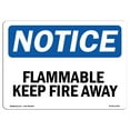 thumbnail image 1 of OSHA Notice Sign - Flammable Keep Fire Away |  Aluminum Sign | Protect Your Business, Construction Site, Warehouse & Shop Area |  Made in the USA, 1 of 6
