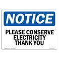 thumbnail image 1 of SignMission OS-NS-A-1218-L-17354 12 x 18 in. OSHA Notice Sign - Please Conserve Electricity Thank You, 1 of 6