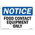 thumbnail image 1 of OSHA Notice Sign - Food Contact Equipment Only |  Aluminum Sign | Protect Your Business, Construction Site, Warehouse & Shop Area |  Made in the USA, 1 of 6