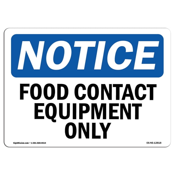OSHA Notice Sign - Food Contact Equipment Only | Aluminum Sign | Protect Your Business, Construction Site, Warehouse & Shop Area | Made in the USA