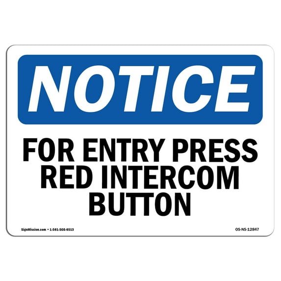 OSHA Notice Sign - For Entry Press Red Intercom Button | Aluminum Sign | Protect Your Business, Construction Site, Warehouse & Shop Area | Made in the USA