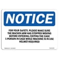 thumbnail image 1 of OSHA Notice Sign - For Your Safety Please Make Sure The Machine |  Aluminum Sign | Protect Your Business, Work Site, Warehouse & Shop Area |  Made in the USA, 1 of 6