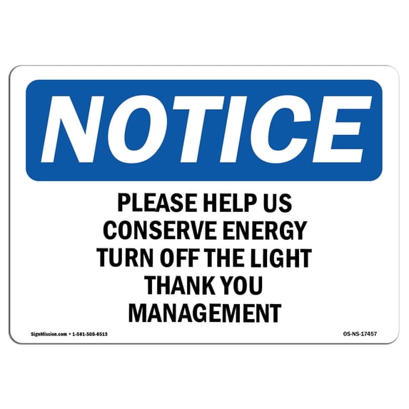 OSHA Notice Sign - Please Help Us Conserve Energy Turn Off | Aluminum Sign | Protect Your Business, Work Site, Warehouse & Shop Area | Made in the USA