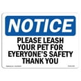 thumbnail image 1 of OSHA Notice Sign - Please Leash Your Pet For Everyone's Safety |  Aluminum Sign | Protect Your Business, Work Site, Warehouse & Shop Area |  Made in the USA, 1 of 6