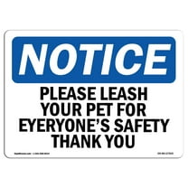 OSHA Notice Sign - Please Leash Your Pet For Everyone's Safety | Aluminum Sign | Protect Your Business, Work Site, Warehouse & Shop Area | Made in the USA