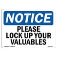 thumbnail image 1 of OSHA Notice Sign - Please Lock Up Your Valuables |  Aluminum Sign | Protect Your Business, Construction Site, Warehouse & Shop Area |  Made in the USA, 1 of 6