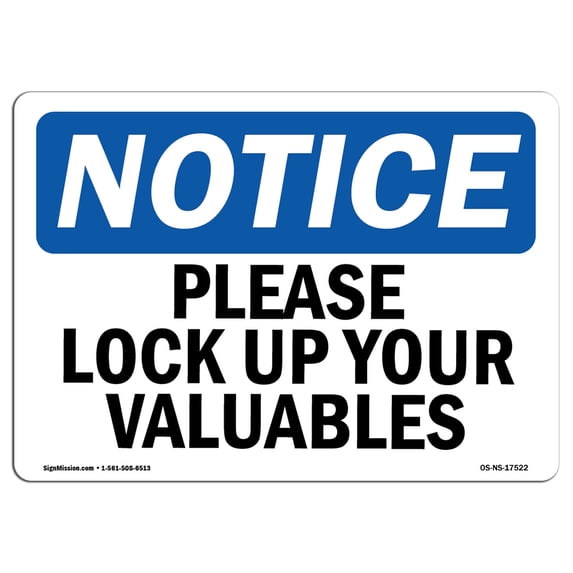 OSHA Notice Sign - Please Lock Up Your Valuables | Aluminum Sign | Protect Your Business, Construction Site, Warehouse & Shop Area | Made in the USA