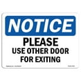 thumbnail image 1 of OSHA Notice Sign - Please Use Other Door For Exiting |  Aluminum Sign | Protect Your Business, Construction Site, Warehouse & Shop Area |  Made in the USA, 1 of 6